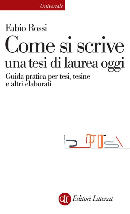 Come si scrive una tesi di laurea oggi - Fabio Rossi - copertina