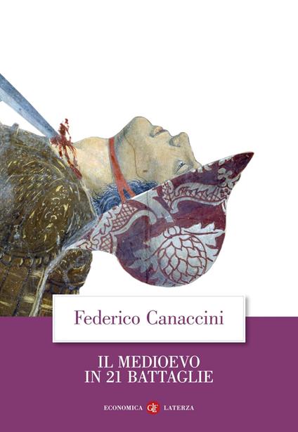Il Medioevo in 21 battaglie - Federico Canaccini - ebook