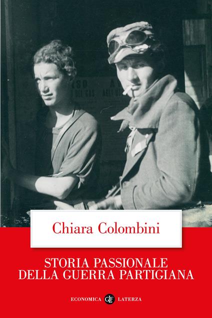 Storia passionale della guerra partigiana - Chiara Colombini - copertina