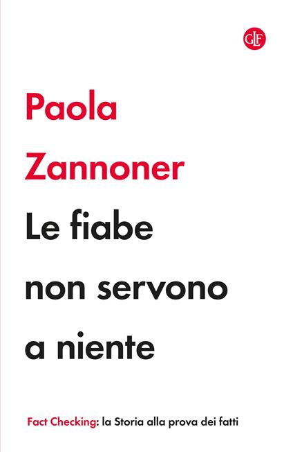 Le fiabe non servono a niente - Paola Zannoner - copertina