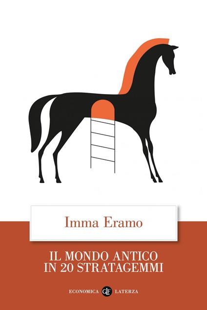 Il mondo antico in 20 stratagemmi - Immacolata Eramo - ebook
