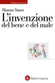 L' invenzione del bene e del male