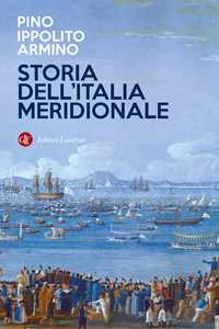 Libro Storia dell'Italia meridionale Pino Ippolito Armino