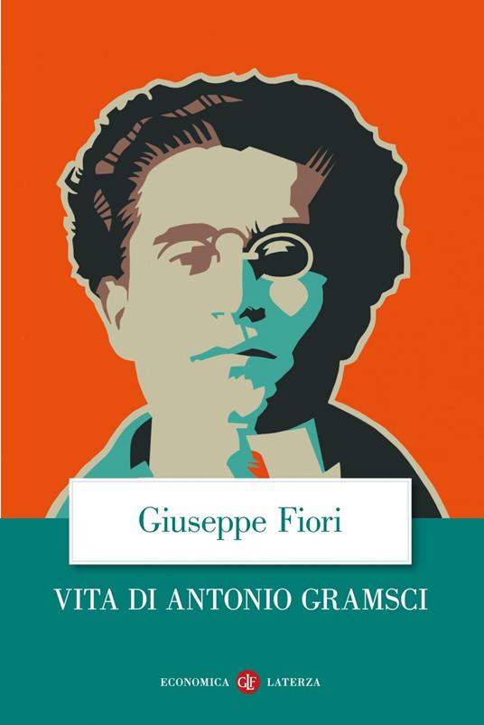 Vita di Antonio Gramsci - Giuseppe Fiori - ebook