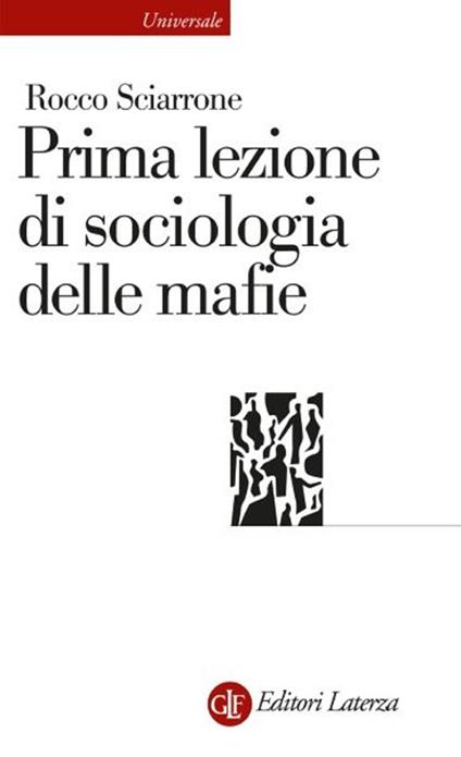 Prima lezione di sociologia delle mafie - Rocco Sciarrone - copertina