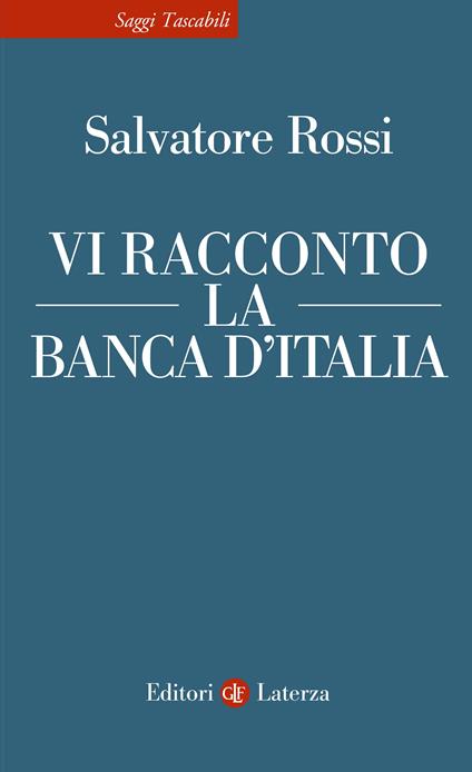 Vi racconto la Banca d'Italia - Salvatore Rossi - copertina