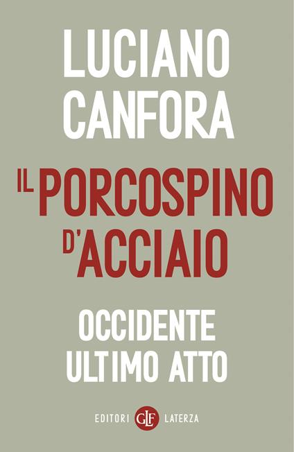 Il porcospino d'acciaio - Luciano Canfora - copertina