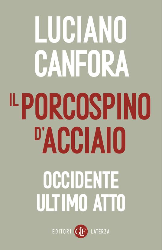 Il porcospino d'acciaio - Luciano Canfora - copertina