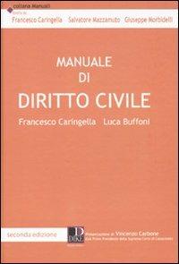 Manuale di diritto civile - Francesco Caringella,Luca Buffoni - copertina