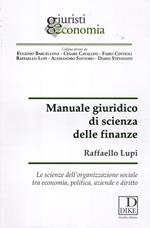 Manuale giuridico di scienza delle finanze. Le scienze dell'organizzazione sociale tra economia, politica, aziende e diritto