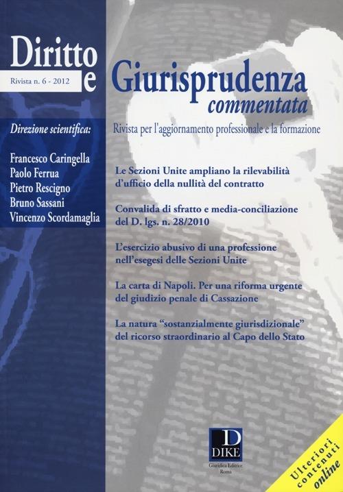 Diritto e giurisprudenza commentata (2012). Vol. 6 - copertina