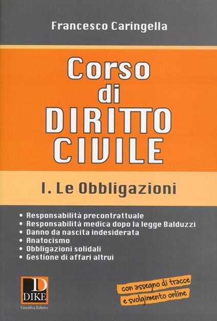 Corso di diritto civile. Vol. 1: Le obbligazioni - Francesco Caringella - copertina