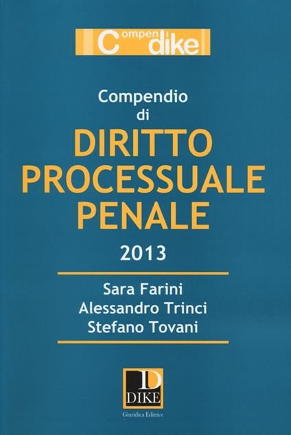 Compendio di diritto processuale penale - Sara Farini,Alessandro Trinci,Stefano Tovani - copertina