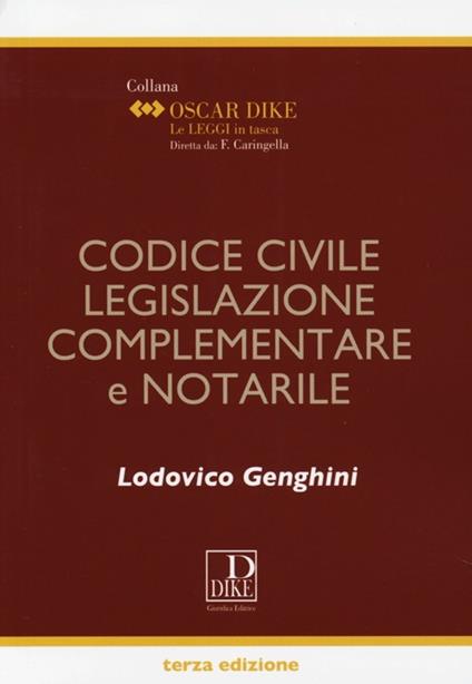 Codice civile, legislazione complementare e notarile - Lodovico Genghini - copertina