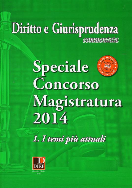 Diritto e giurisprudenza commentata (2015). Speciale concorso magistratura. Vol. 1: I temi più attuali - copertina