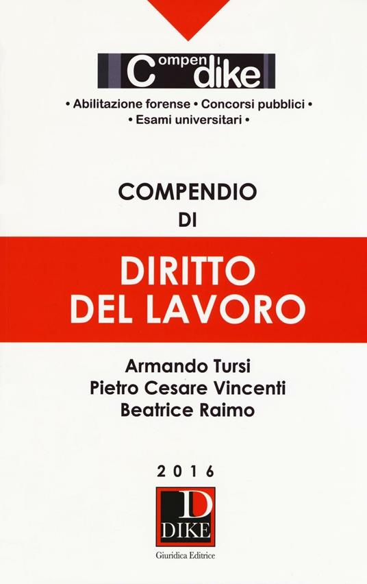 Compendio di diritto del lavoro - Armando Tursi,Pietro Cesare Vincenti,Beatrice Raimo - copertina