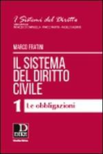 Il sistema del diritto civile. Vol. 1: Le obbligazioni