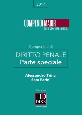 Compendio di diritto penale. Parte speciale - Sara Farini,Alessandro Trinci - copertina