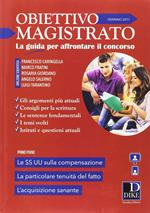Obiettivo magistrato. La guida per affrontare il concorso (2017). Vol. 1: Gennaio