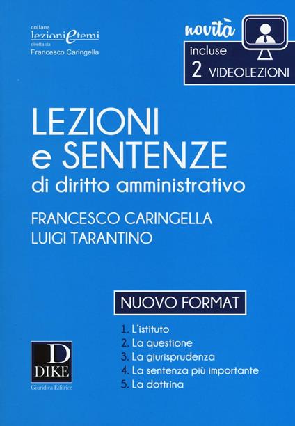 Lezioni e sentenze di diritto amministrativo 2017. Con Contenuto digitale per download e accesso online - Francesco Caringella,Luigi Tarantino - copertina