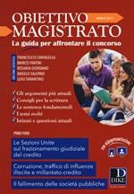 Obiettivo magistrato. La guida per affrontare il concorso (2017). Vol. 4: Aprile