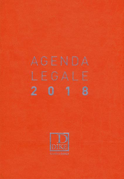 Agenda legale d'udienza 2018. Ediz. arancione - copertina