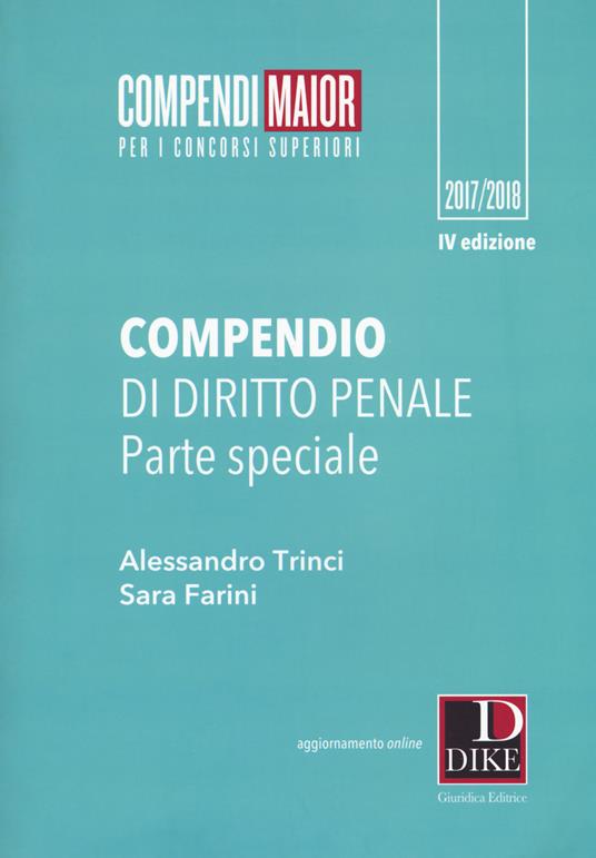Compendio di diritto penale. Parte speciale. Con Contenuto digitale per download e accesso online - Sara Farini,Alessandro Trinci - copertina