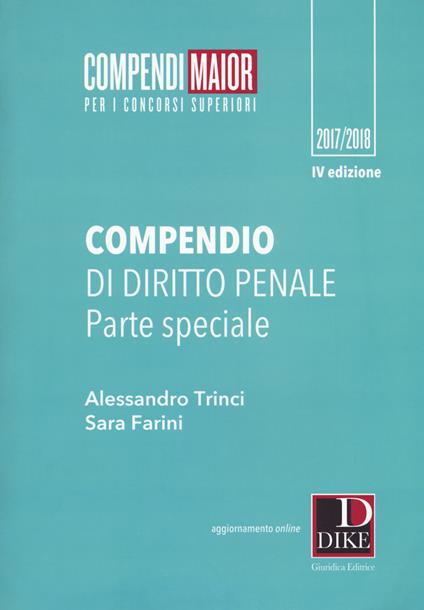 Compendio di diritto penale. Parte speciale. Con Contenuto digitale per download e accesso on line - Sara Farini,Alessandro Trinci - copertina