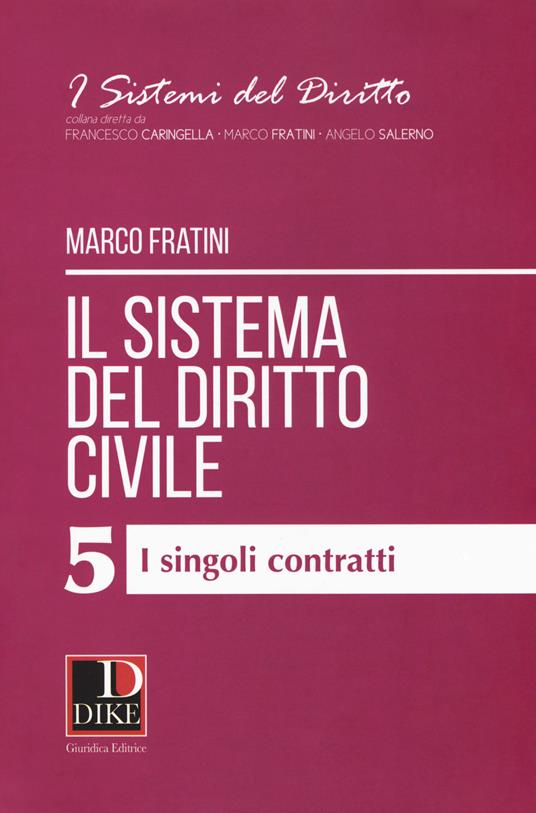 Il sistema del diritto civile. Vol. 5: I singoli contratti - Marco Fratini - copertina