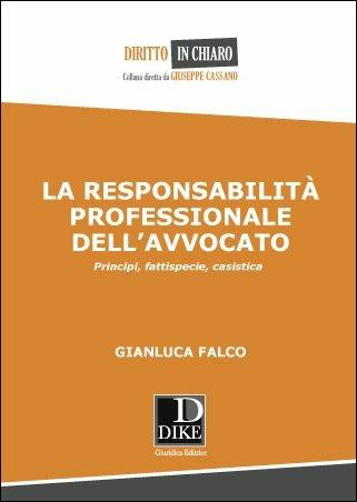 La responsabilità professionale dell'avvocato - Gianluca Falco - copertina