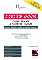 Codice unico. Civile, penale e amministrativo