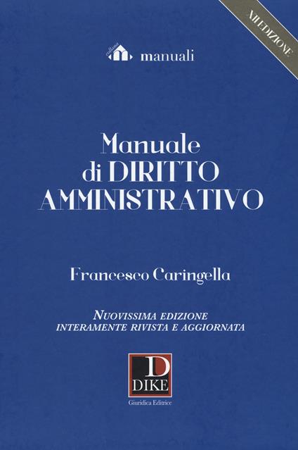 Manuale di diritto amministrativo. Con espansione online - Francesco Caringella - copertina