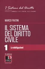 Il sistema del diritto civile. Vol. 1: obbligazioni, Le.