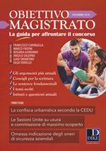 Obiettivo magistrato. La guida per affrontare il concorso (2018). Vol. 12: Dicembre