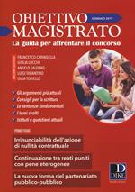 Obiettivo magistrato. La guida per affrontare il concorso (2019). Vol. 1: Gennaio