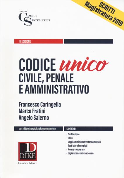 Codice unico. Civile, penale e amministrativo. Con espansione online - Francesco Caringella,Marco Fratini,Angelo Salerno - copertina