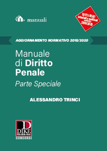 Manuale di diritto penale. Parte speciale: Aggiornamento 2018-2020. - Alessandro Trinci - copertina