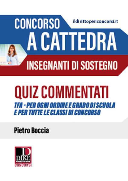 Concorso a cattedra. Insegnanti di sostegno. Quiz commentati - Pietro Boccia - copertina