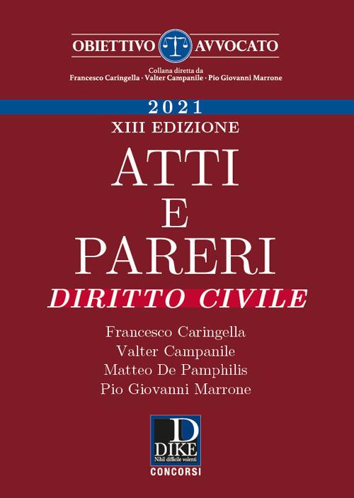 Atti e pareri di diritto civile - Francesco Caringella,Valter Campanile,Matteo De Pamphilis - copertina
