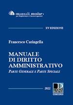 Manuale di diritto amministrativo. Parte generale e parte speciale. Ediz maior