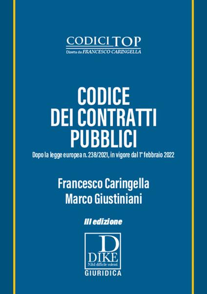 Codice dei contratti pubblici - Francesco Caringella,Marco Giustiniani - copertina