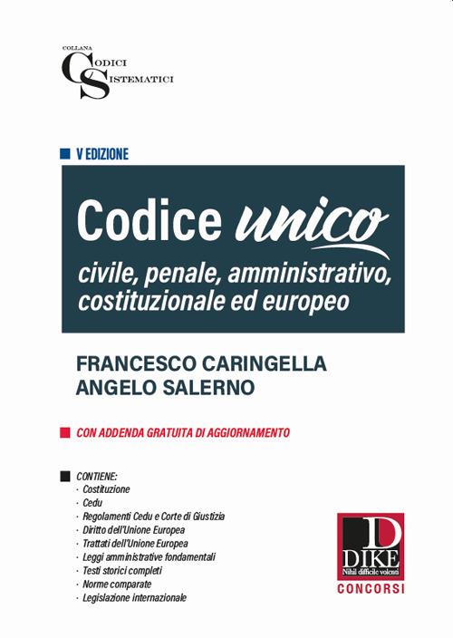 Codice unico. Civile, penale e amministrativo - Francesco Caringella,Angelo Salerno - copertina