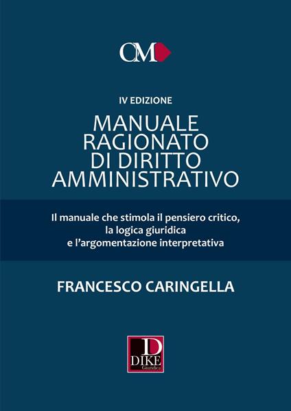 Manuale ragionato di diritto amministrativo - Francesco Caringella - copertina