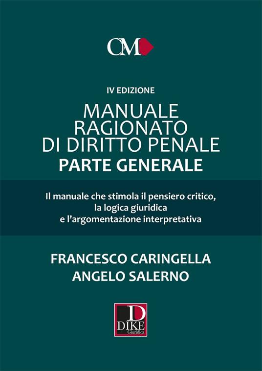 Manuale ragionato di diritto penale. Parte generale - Francesco Caringella,Angelo Salerno - copertina