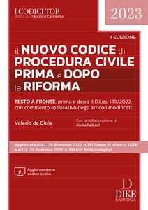Libro Il nuovo codice di procedura civile prima e dopo la riforma. Con aggiornamento codice online Valerio De Gioia Giulia Faillaci