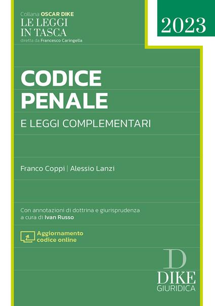 Codice penale e leggi complementari 2023. Con aggiornamento codice online - Franco Coppi,Alessio Lanzi - copertina