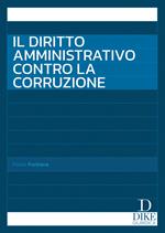 Il diritto amministrativo contro la corruzione