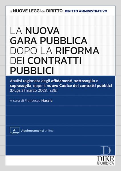 La nuova gara pubblica dopo la riforma dei contratti pubblici. Con aggiornamento online - copertina