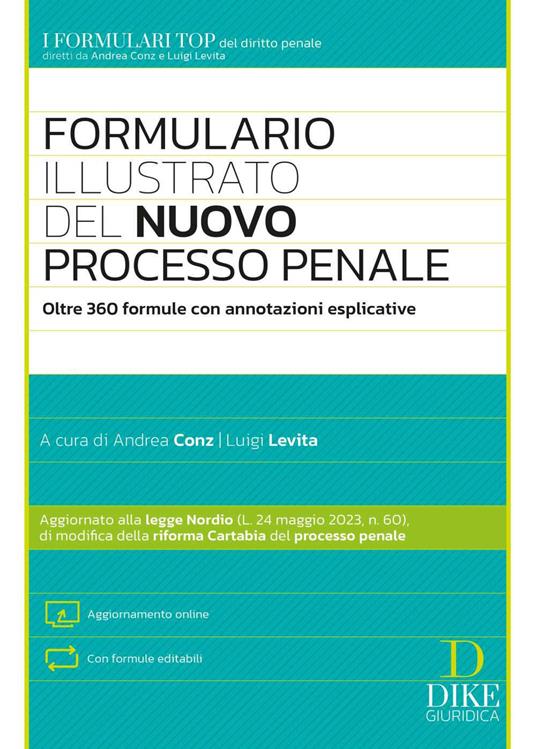 Formulario illustrato del nuovo processo penale. Con aggiornamento online - copertina
