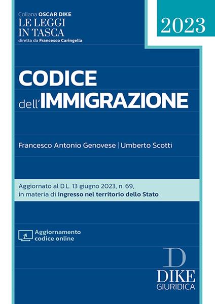 Codice dell'immigrazione 2023. Con aggiornamento online - Francesco Antonio Genovese,Umberto Scotti - copertina